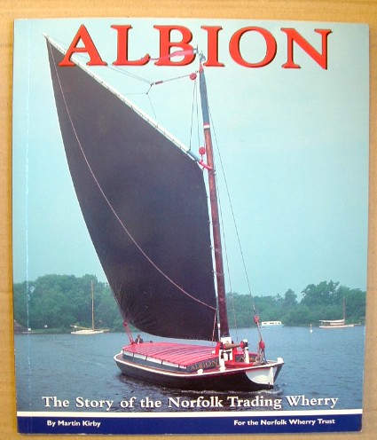 Image for Albion the Story of the Norfolk Trading Wherry