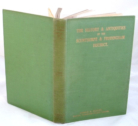 Image for The History and Antiquities of the Scunthorpe and Frodingham District