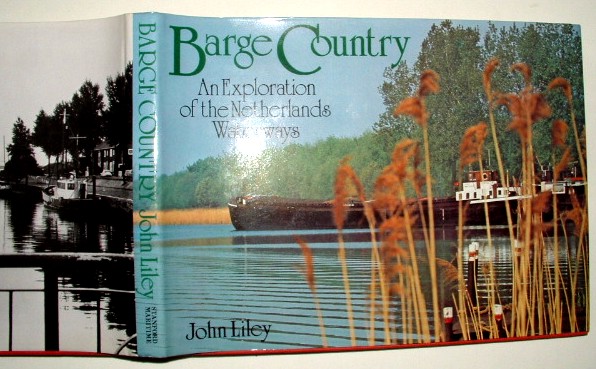 Image for Barge Country an Exploration of the Netherlands Waterways