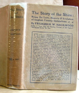 Image for The Story of the Shire Being the Lore, History and Evolution of English County Institutions