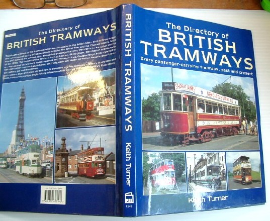 Image for The Directory of British Tramways :Every Passenger-Carrying Tramway, Past and Present: Every Passenger-Carrying Tramway, Past and Present