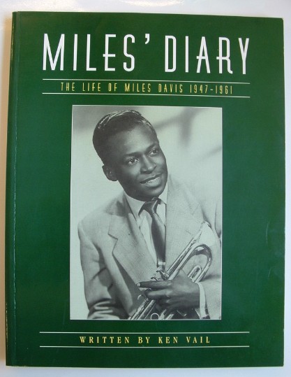 Miles' Diary: Life of Miles Davis 1947-1961 Image for Miles' Diary: Life of Miles Davis 1947-1961