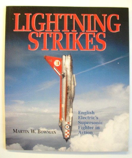 Image for Lightning Strikes : English Electric's Supersonic Fighter in Action