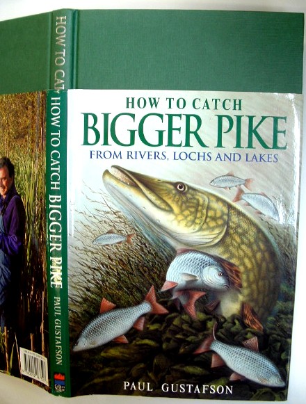 Image for How to Catch Bigger Pike : From Rivers, Lochs and Lakes