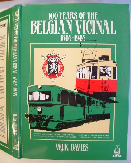 Image for 100 Years of the Belgian Vicinal SNCV/NMVB 1885-1985 : A Century of Secondary Rail Transport in Belgium