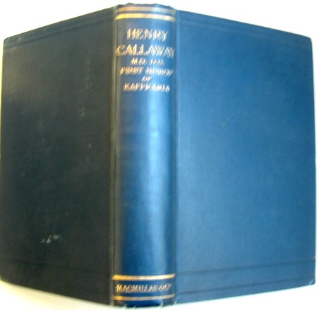 Image for Henry Callaway M.D D.D. First Bishop for Kaffraria