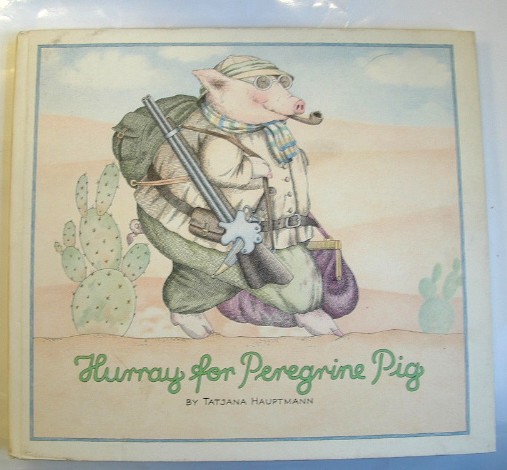 Image for Hurray for Peregrine Pig