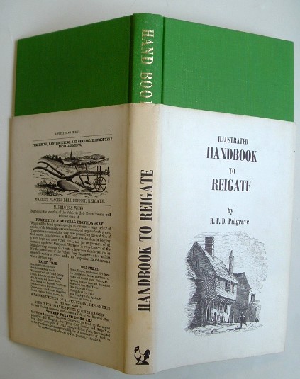Image for A Handbook to Reigate, and the Adjoining Parishes of Gatton, Mershtham, Chipstead, Betchworth and Leigh