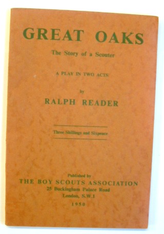 Image for Great Oaks the Story of a Scouter a Play in Two Acts