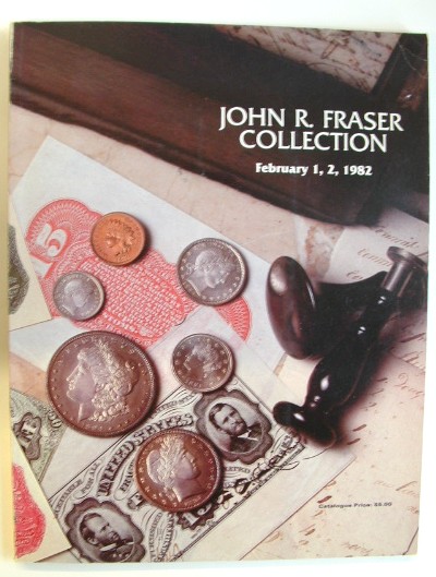 Image for John R Fraser Collection Auction Catalogue February 1-2 1982