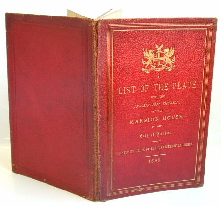Image for A List of the Plate with the Inscriptions Thereon at the Mansion House of the City of London