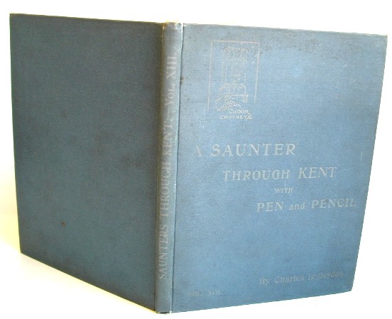Image for A Saunter Through Kent with Pen and Pencil